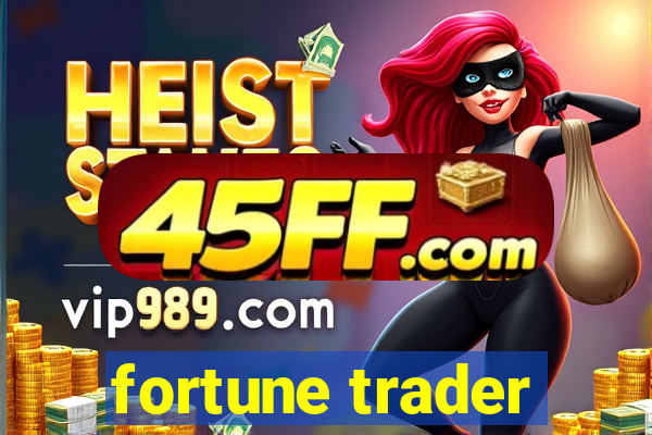 fortune trader